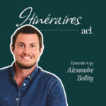 Alexandre Bellity, Cleany – « Il y a une part de chance dans l’entrepreneuriat, comme dans la vie en général. »