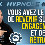 Pank Hypnose #1426 : Vous avez le droit de revenir sur vos engagements et de vous rétracter