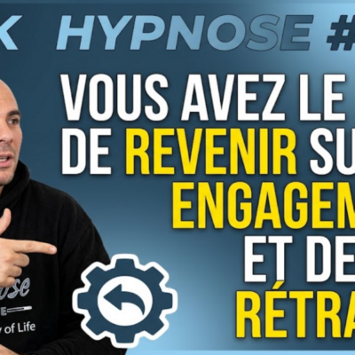 Pank Hypnose #1426 : Vous avez le droit de revenir sur vos engagements et de vous rétracter
