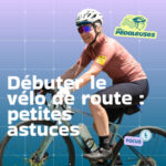 *Focus* Débuter le vélo de route: les astuces que j&rsquo;aurais aimé connaître | cyclisme féminin, conseils cycliste femme