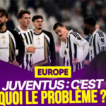 Le Débrief européen : les raisons de l&rsquo;effondrement de la Juve